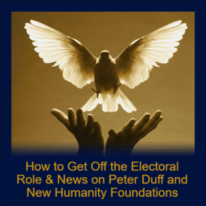 Module 87 - How to Get Off the Electoral Role & News on Peter Duff and New Humanity Foundations